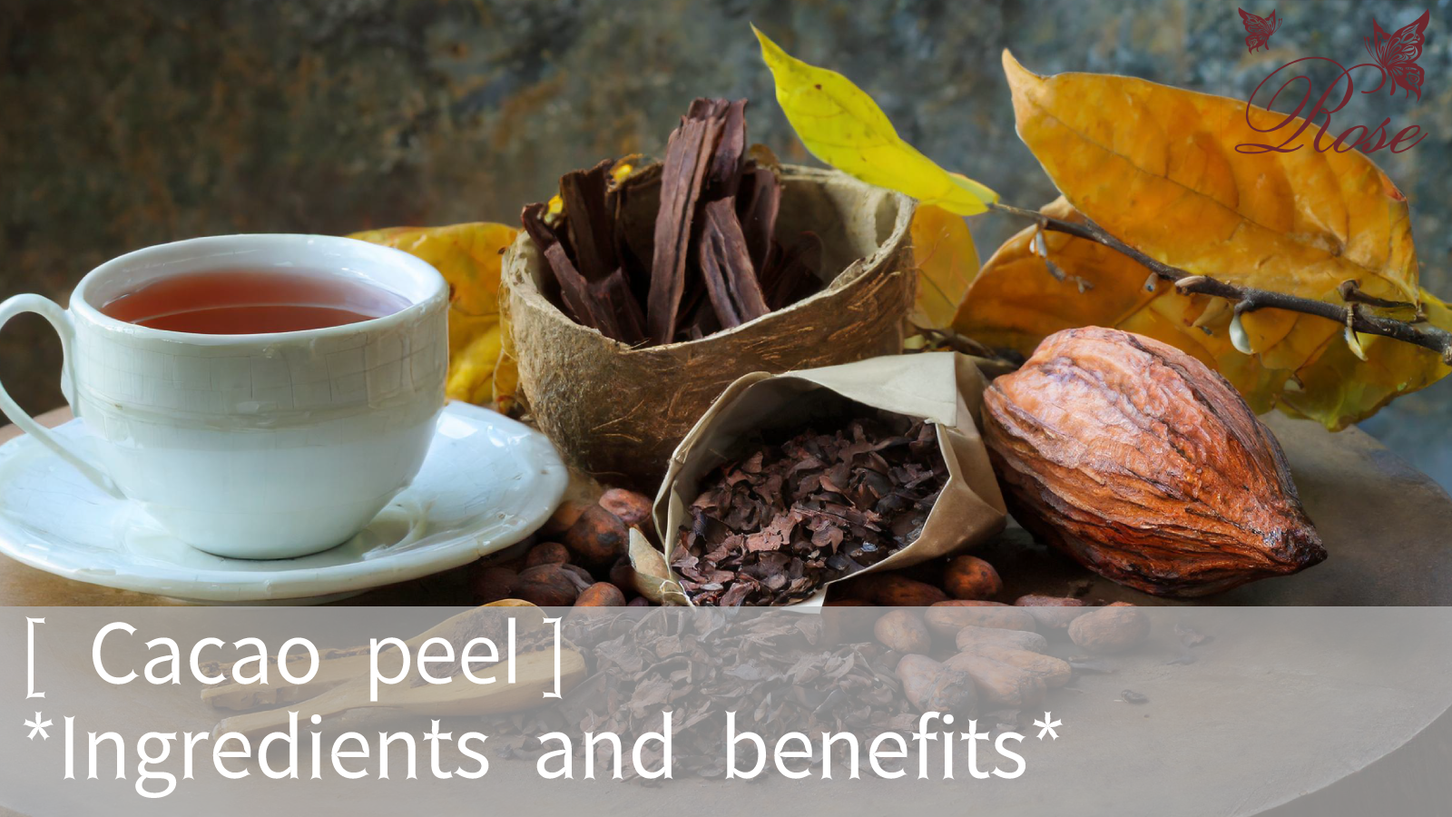 Cacao peel ‘s Ingredients and benefits【 Tea’s index 】